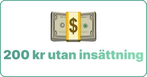 200 kr utan insättning